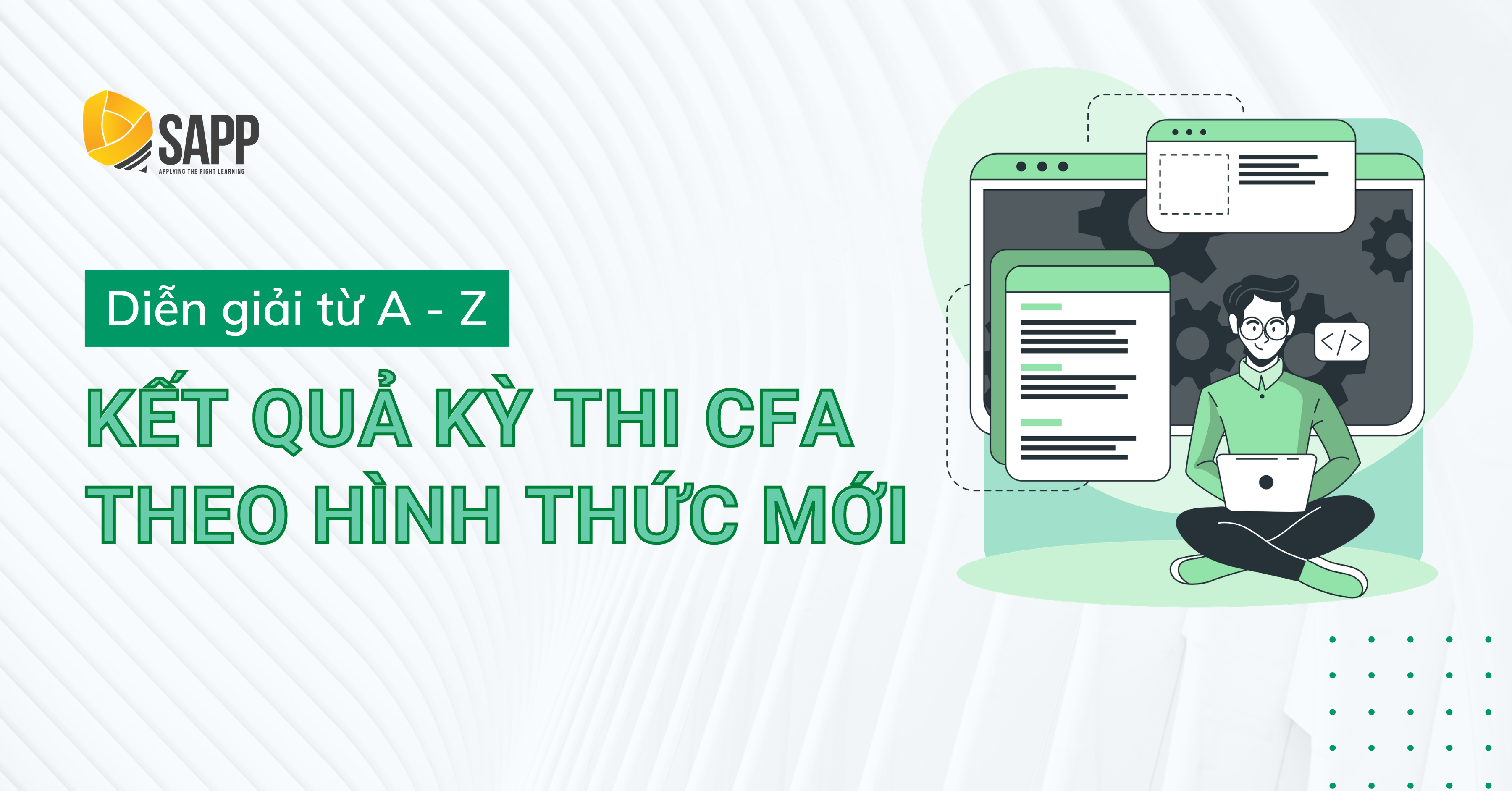 Diễn Giải Từ A - Z Kết Quả Kỳ Thi CFA Theo Hình Thức Mới - SAPP Academy